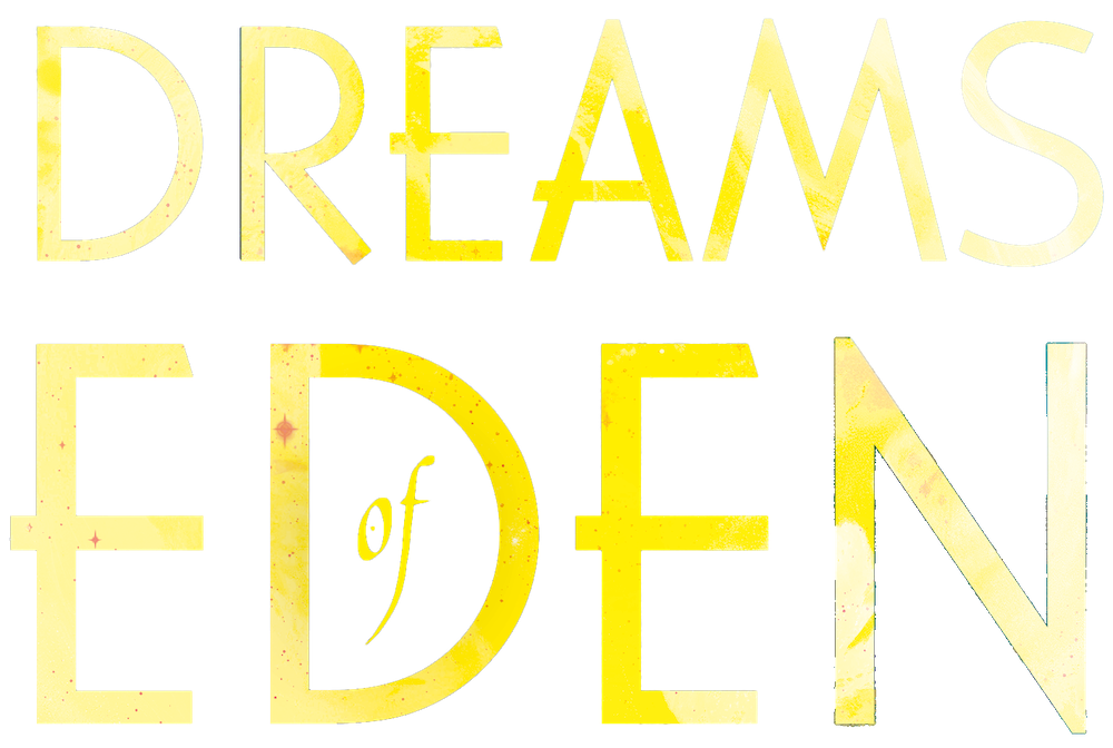 Dreams of Eden